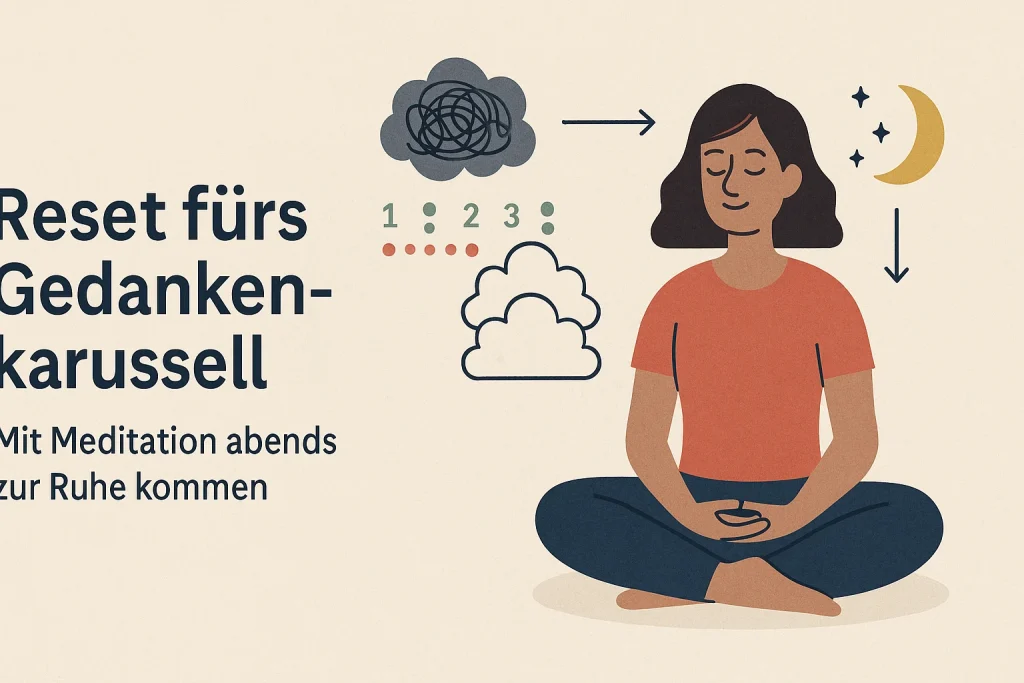 Meditation bringt Ordnung ins Gedankenchaos und beruhigt den Geist